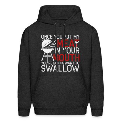 My Meat In Your Mouth Hoodie (BBQ Humor) - charcoal grey