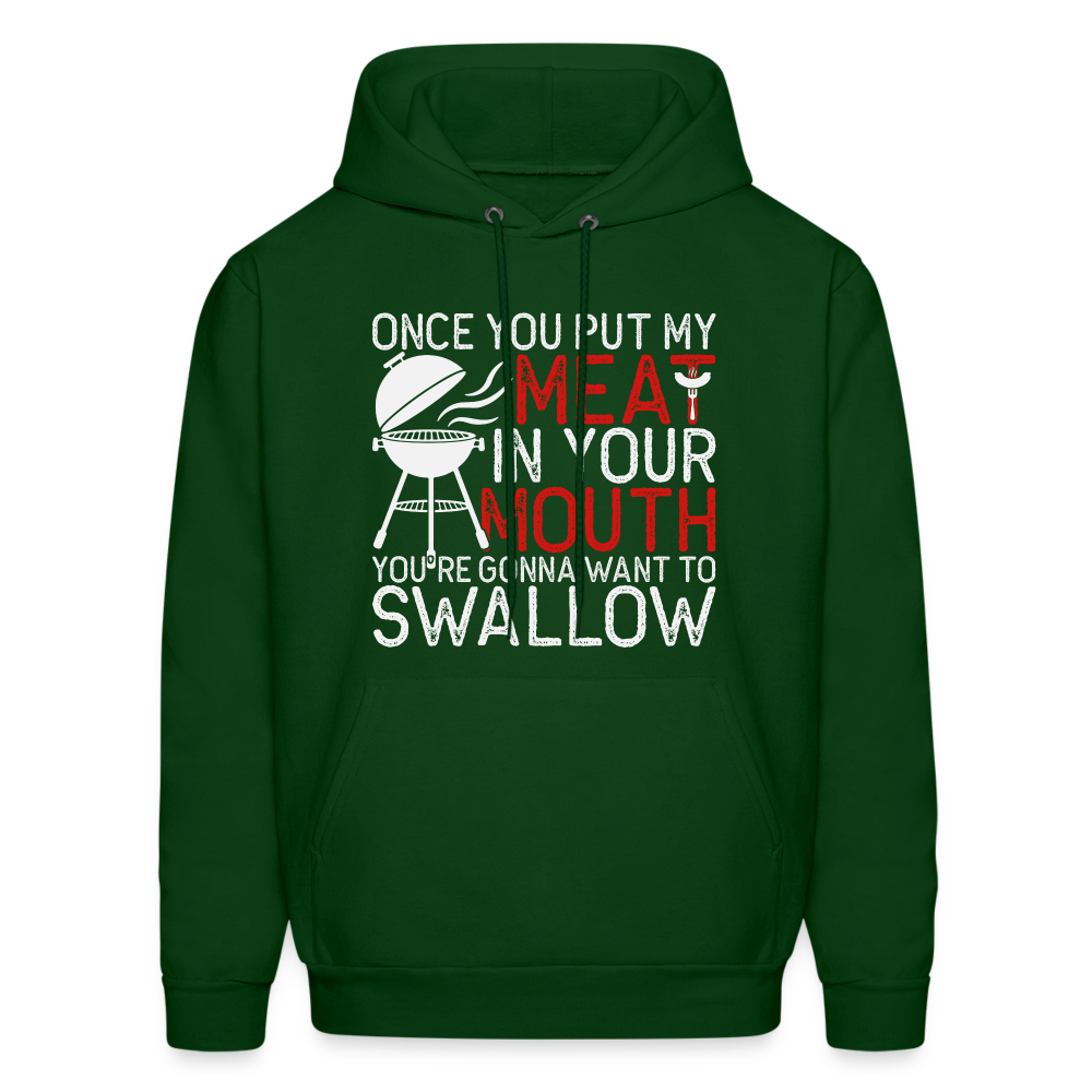 My Meat In Your Mouth Hoodie (BBQ Humor) - forest green