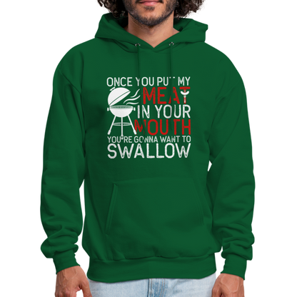 My Meat In Your Mouth Hoodie (BBQ Humor) - forest green