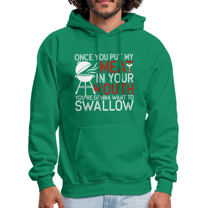 My Meat In Your Mouth Hoodie (BBQ Humor) - kelly green