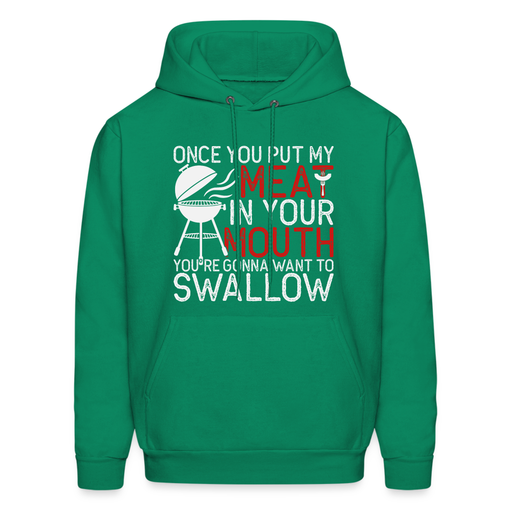 My Meat In Your Mouth Hoodie (BBQ Humor) - kelly green