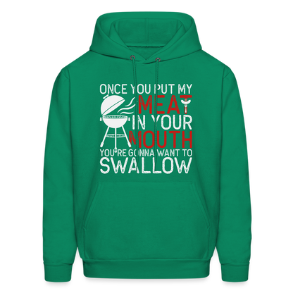 My Meat In Your Mouth Hoodie (BBQ Humor) - kelly green