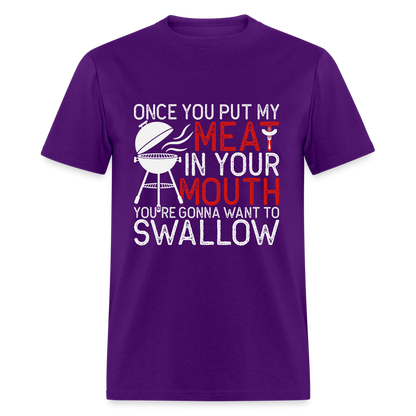 My Meat In Your Mouth T-Shirt (BBQ Humor) - purple