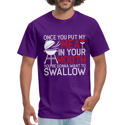 My Meat In Your Mouth T-Shirt (BBQ Humor) - purple