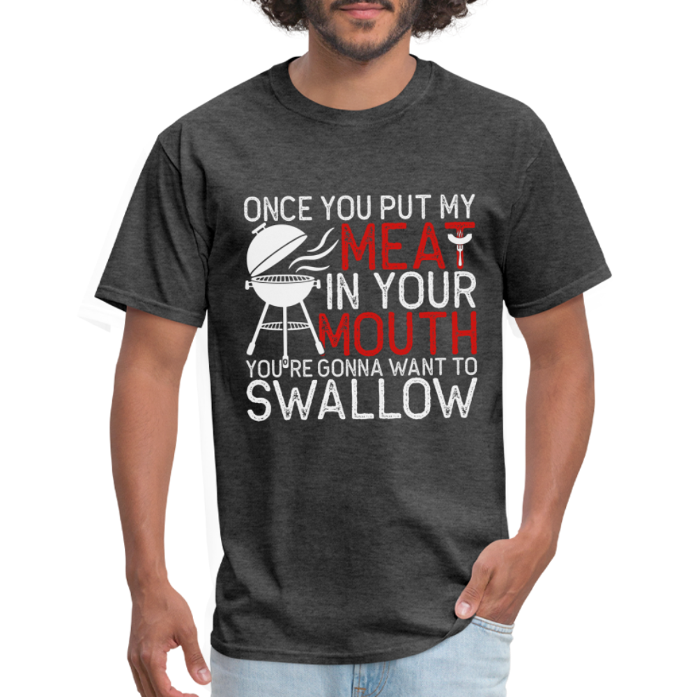 My Meat In Your Mouth T-Shirt (BBQ Humor) - heather black