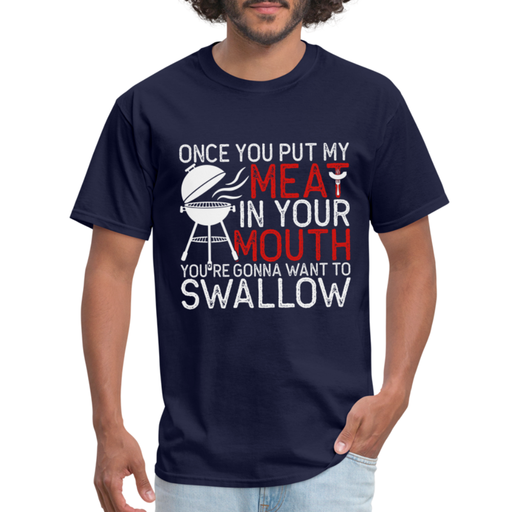 My Meat In Your Mouth T-Shirt (BBQ Humor) - Color: navy