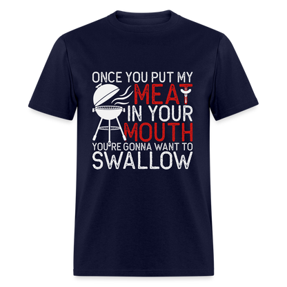 My Meat In Your Mouth T-Shirt (BBQ Humor) - navy