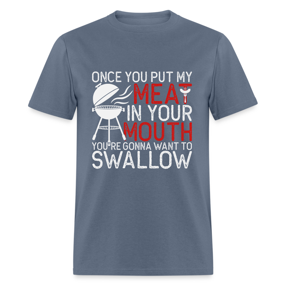 My Meat In Your Mouth T-Shirt (BBQ Humor) - Color: heather black