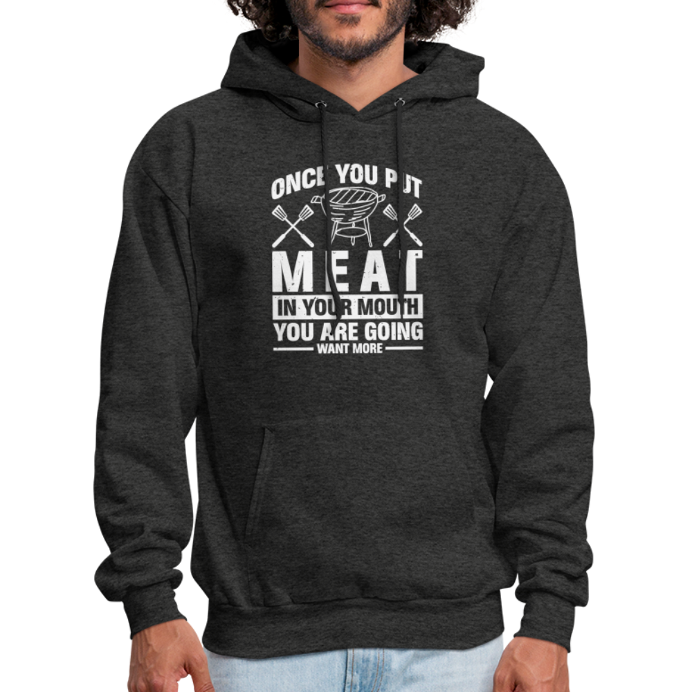 You Are Going To Want More Meat (BBQ Grilling Humor) T-Shirt - charcoal grey