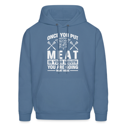 You Are Going To Want More Meat (BBQ Grilling Humor) T-Shirt - denim blue