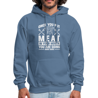 You Are Going To Want More Meat (BBQ Grilling Humor) T-Shirt - denim blue