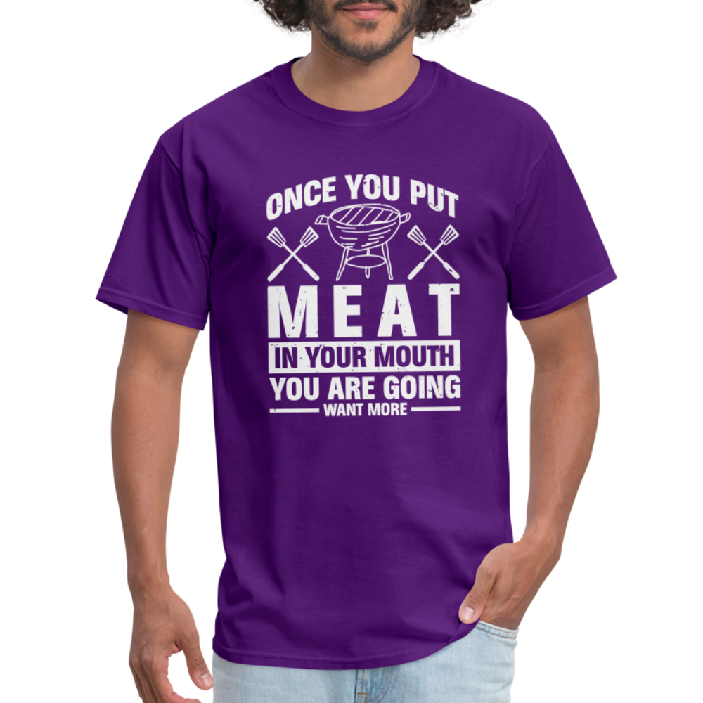 You Are Going To Want More Meat (BBQ Grilling Humor) T-Shirt - purple