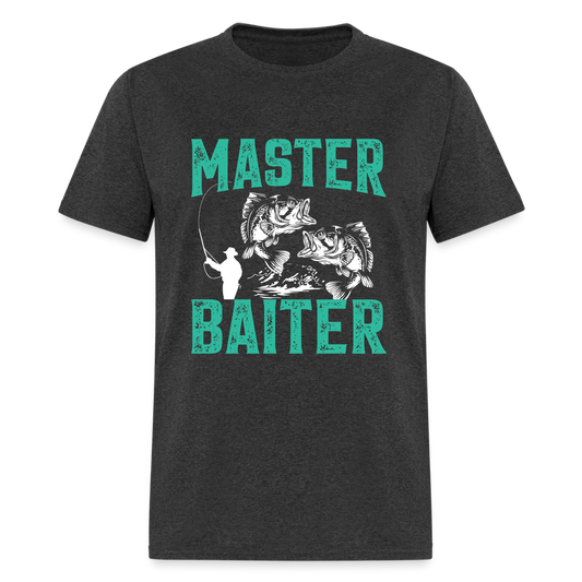 Master Baiter (Fishing Humor) T-Shirt - Color: heather black