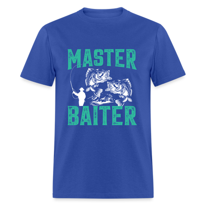 Master Baiter (Fishing Humor) T-Shirt - royal blue