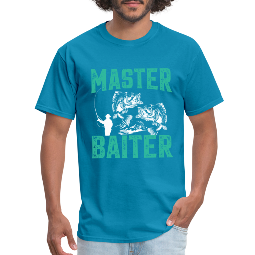 Master Baiter (Fishing Humor) T-Shirt - turquoise