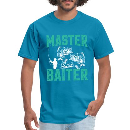 Master Baiter (Fishing Humor) T-Shirt - turquoise