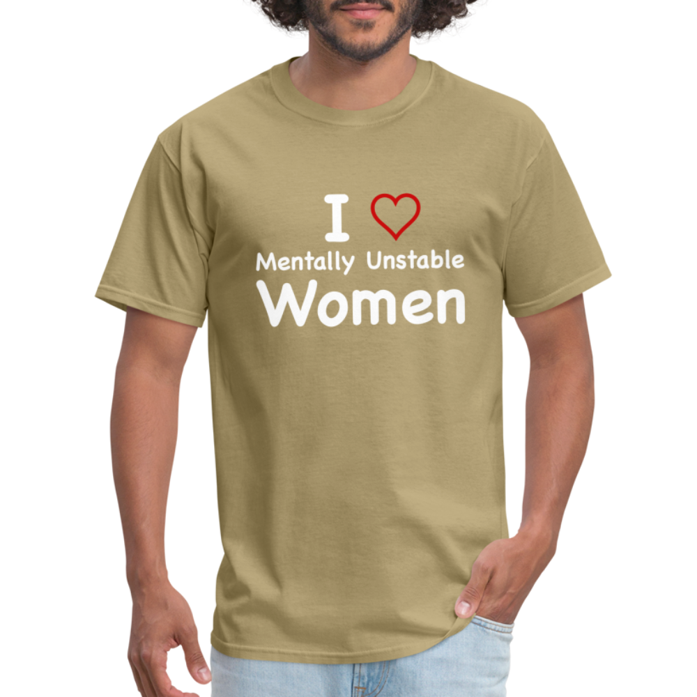 I Love Mentally Unstable Women T-Shirt - Color: heather black