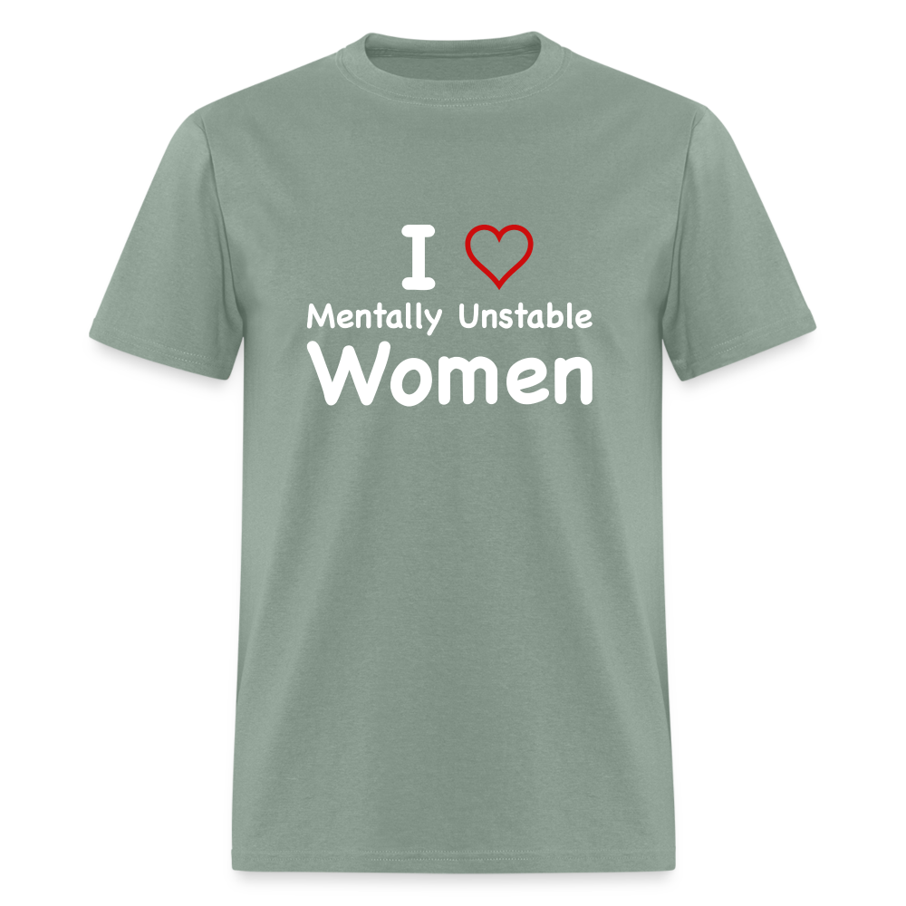 I Love Mentally Unstable Women T-Shirt - Color: heather black