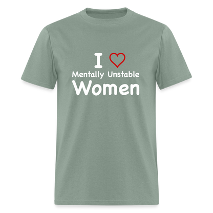 I Love Mentally Unstable Women T-Shirt - Color: heather black