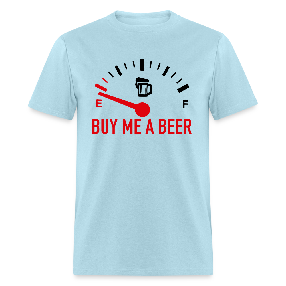 Buy Me a Beer T-Shirt (Funny Drinking Tee) - Color: powder blue