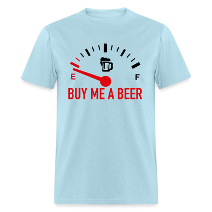 Buy Me a Beer T-Shirt (Funny Drinking Tee) - Color: powder blue