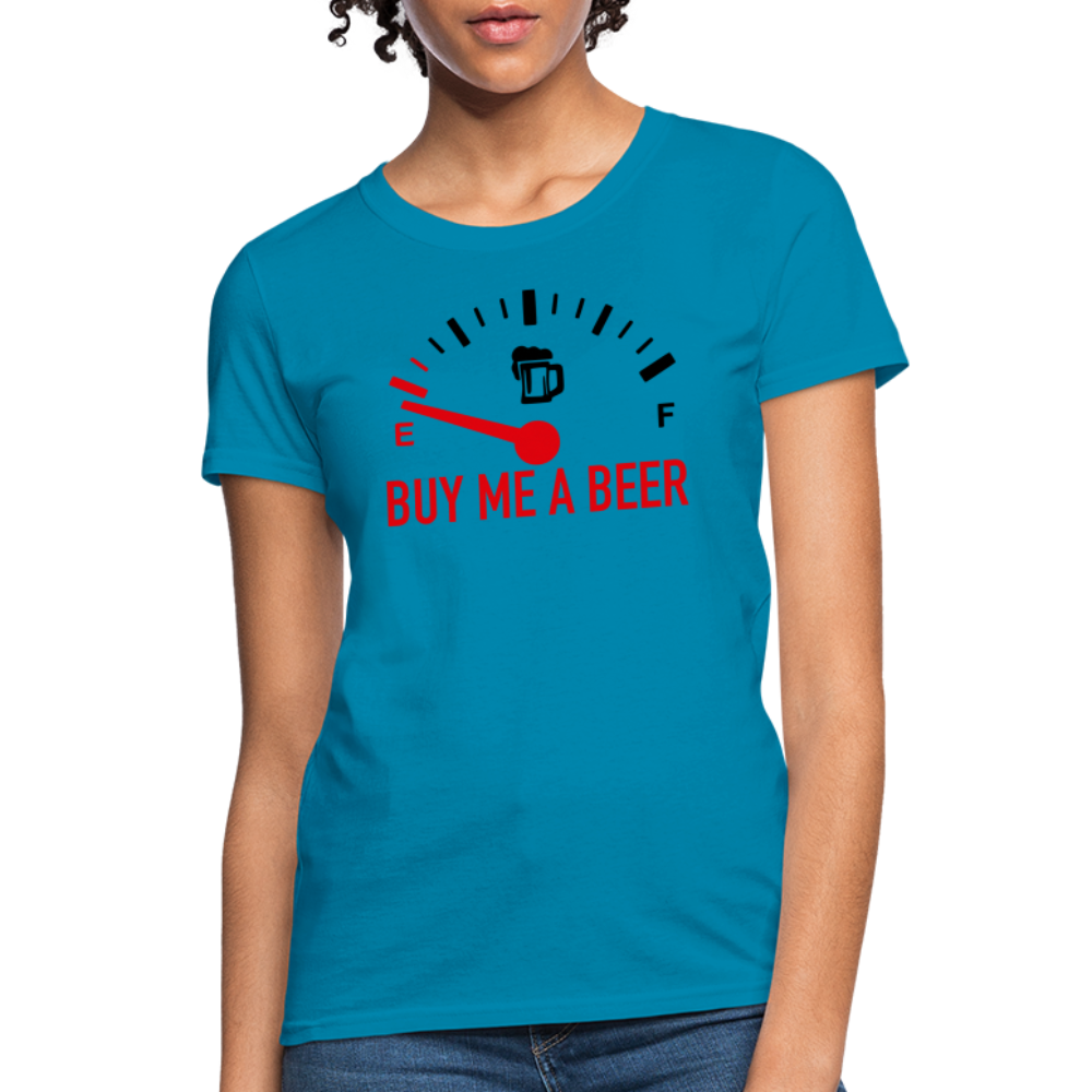 Buy Me a Beer Women's T-Shirt (Funny Drinking Tee) - Color: turquoise