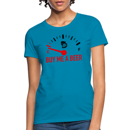 Buy Me a Beer Women's T-Shirt (Funny Drinking Tee) - Color: turquoise