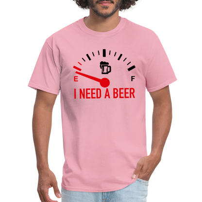 I Need a Beer T-Shirt (Funny Drinking Tee) - Color: pink