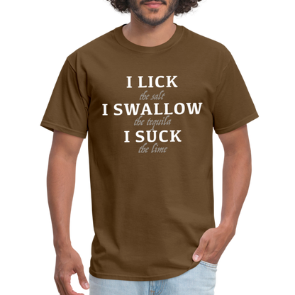 I Lick I Swallow I Suck (Tequila) T-Shirt - Color: heather black