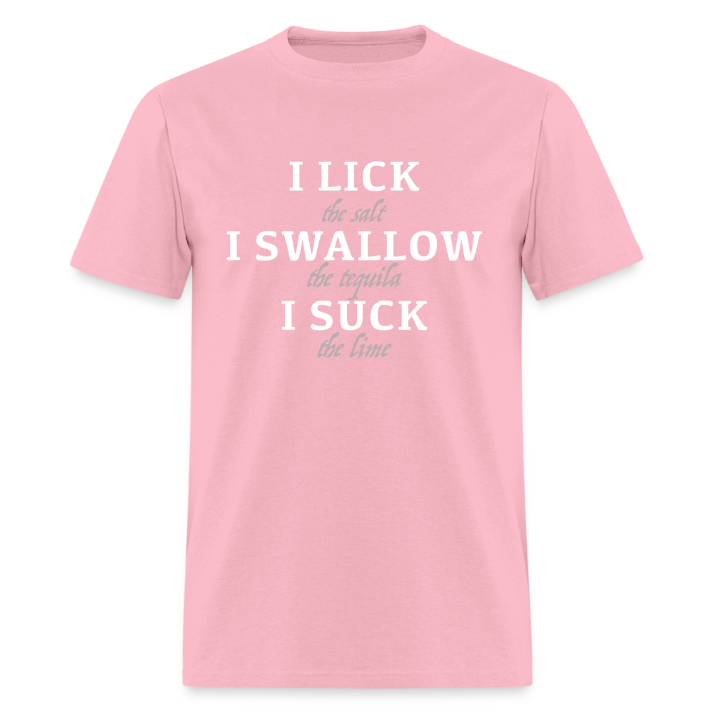 I Lick I Swallow I Suck (Tequila) T-Shirt - Color: heather black