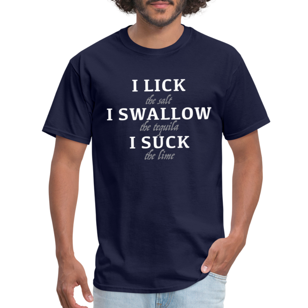 I Lick I Swallow I Suck (Tequila) T-Shirt - Color: heather black