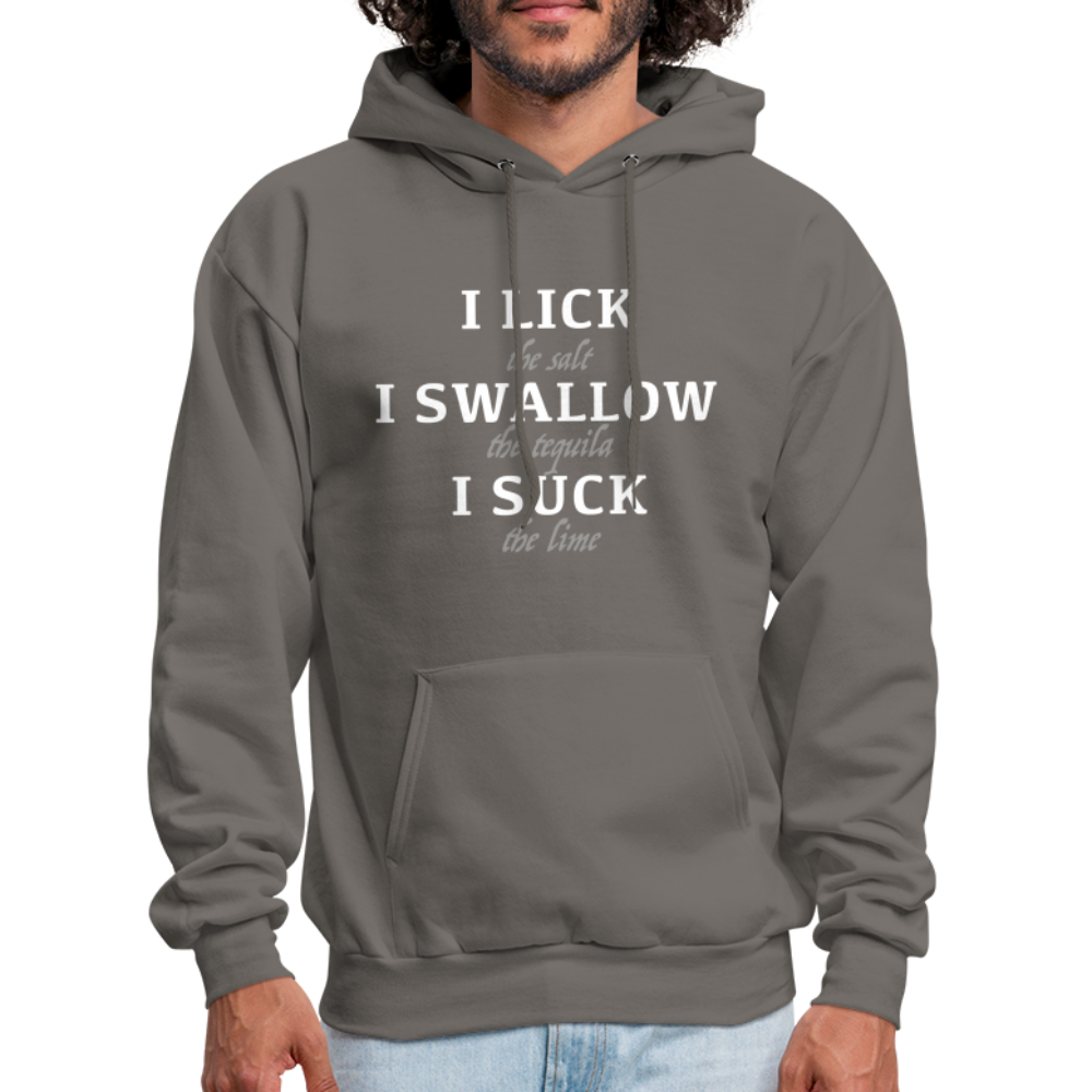 I Lick I Swallow I Suck (Tequila) Hoodie - Color: asphalt gray