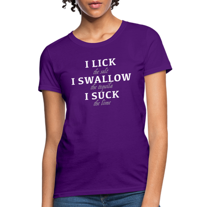 I Lick I Swallow I Suck (Tequila) Women's T-Shirt - Color: purple