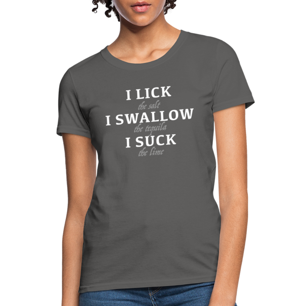 I Lick I Swallow I Suck (Tequila) Women's T-Shirt - Color: heather black