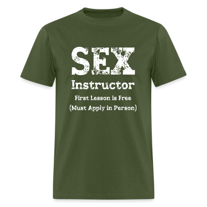 Sex Instructor T-Shirt - military green