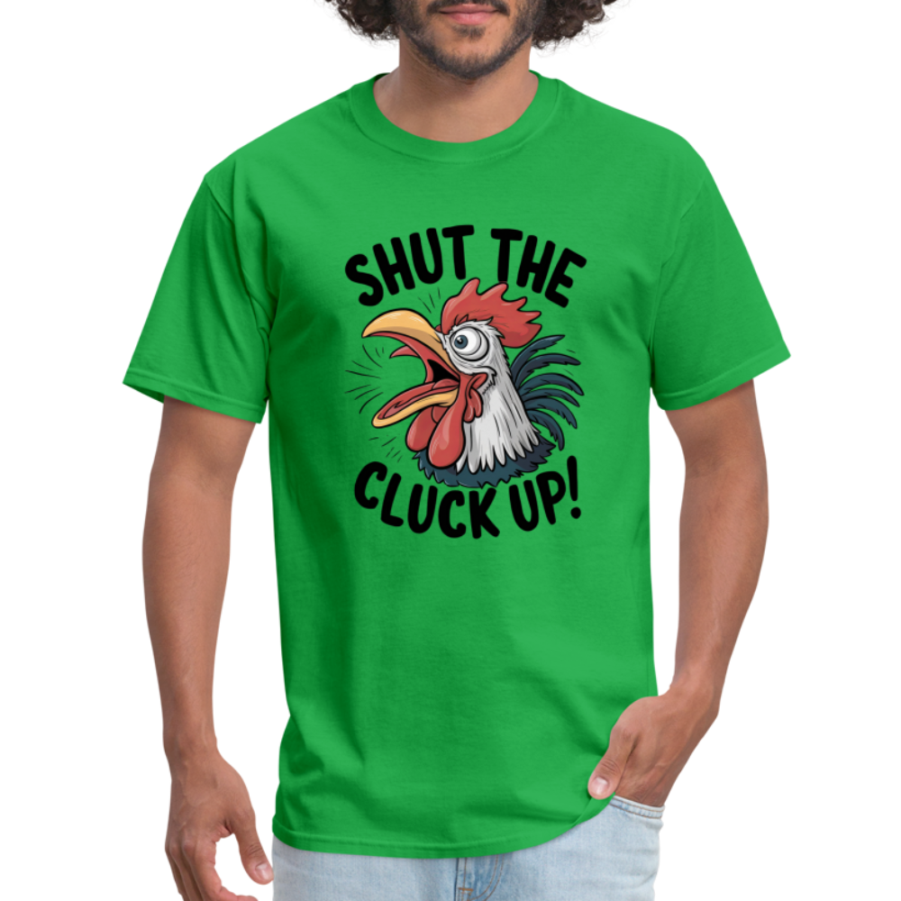 Shut The Cluck Up T-Shirt (Funny Chicken Tee) - bright green