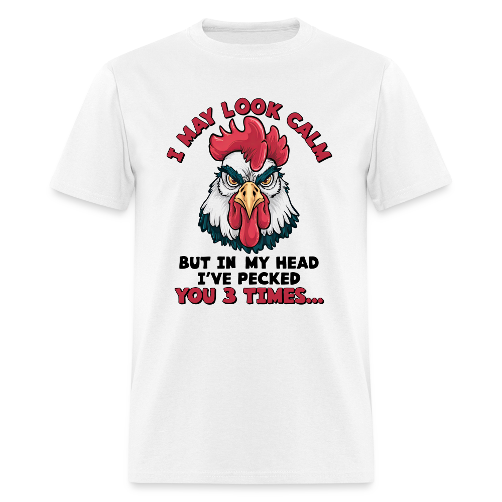 In My Head I Pecked You Three Times T-Shirt (Funny Chicken Tee) - white