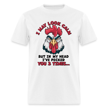 In My Head I Pecked You Three Times T-Shirt (Funny Chicken Tee) - white