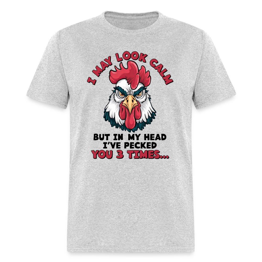 In My Head I Pecked You Three Times T-Shirt (Funny Chicken Tee) - heather gray