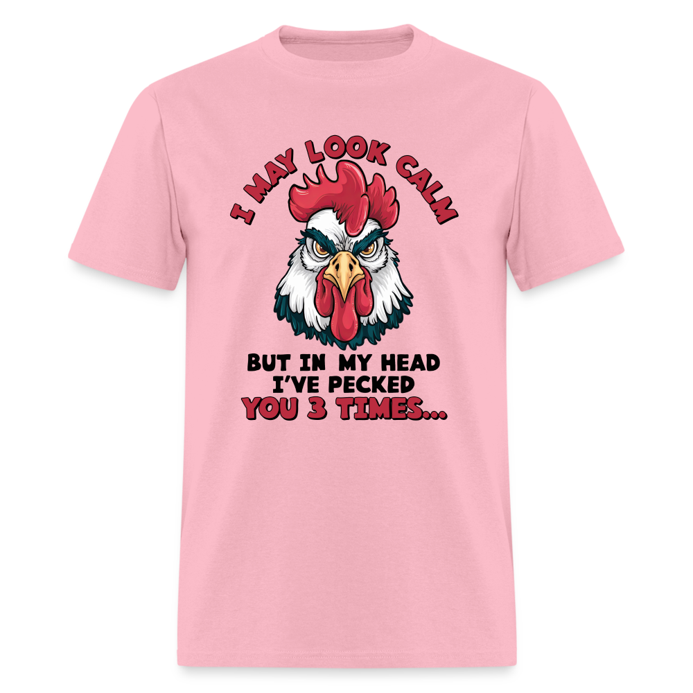 In My Head I Pecked You Three Times T-Shirt (Funny Chicken Tee) - pink