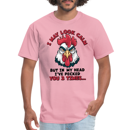 In My Head I Pecked You Three Times T-Shirt (Funny Chicken Tee) - pink