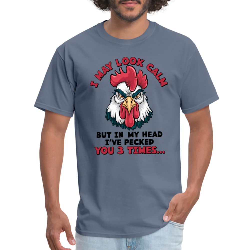 In My Head I Pecked You Three Times T-Shirt (Funny Chicken Tee) - denim