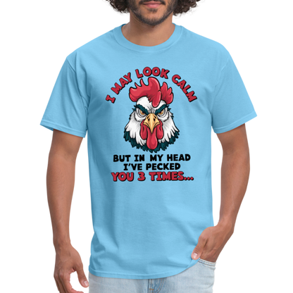 In My Head I Pecked You Three Times T-Shirt (Funny Chicken Tee) - aquatic blue