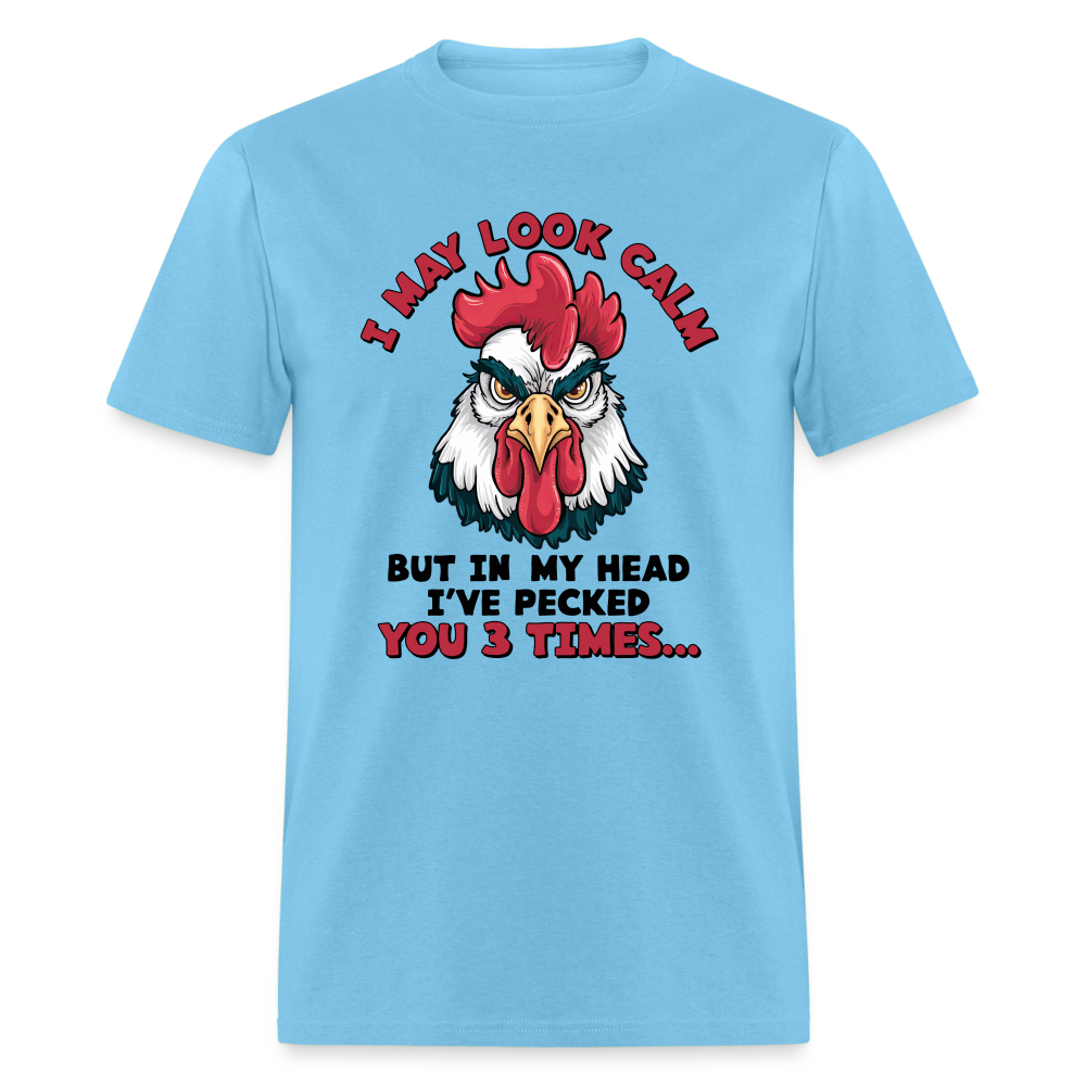 In My Head I Pecked You Three Times T-Shirt (Funny Chicken Tee) - aquatic blue