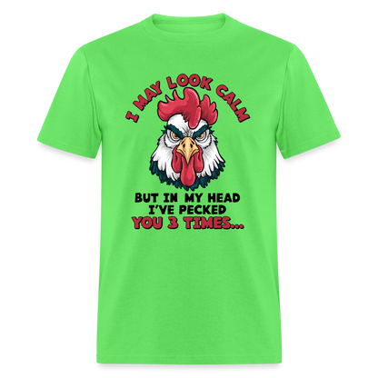 In My Head I Pecked You Three Times T-Shirt (Funny Chicken Tee) - kiwi