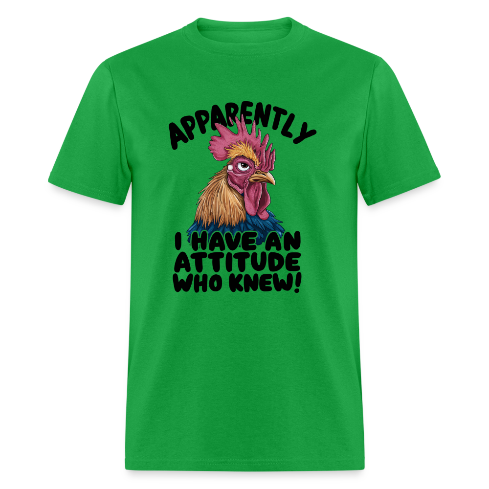 Apparently I Have An Attitude Who Knew T-Shirt (Funny Chicken Tee) - bright green