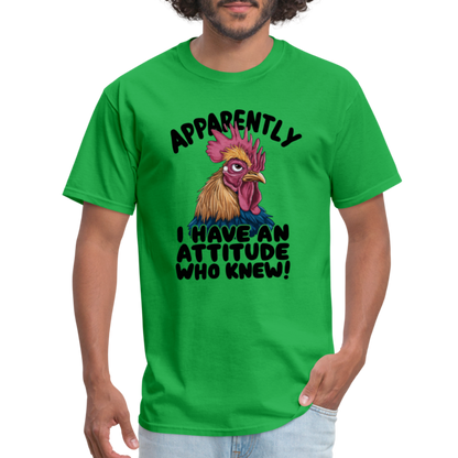 Apparently I Have An Attitude Who Knew T-Shirt (Funny Chicken Tee) - bright green