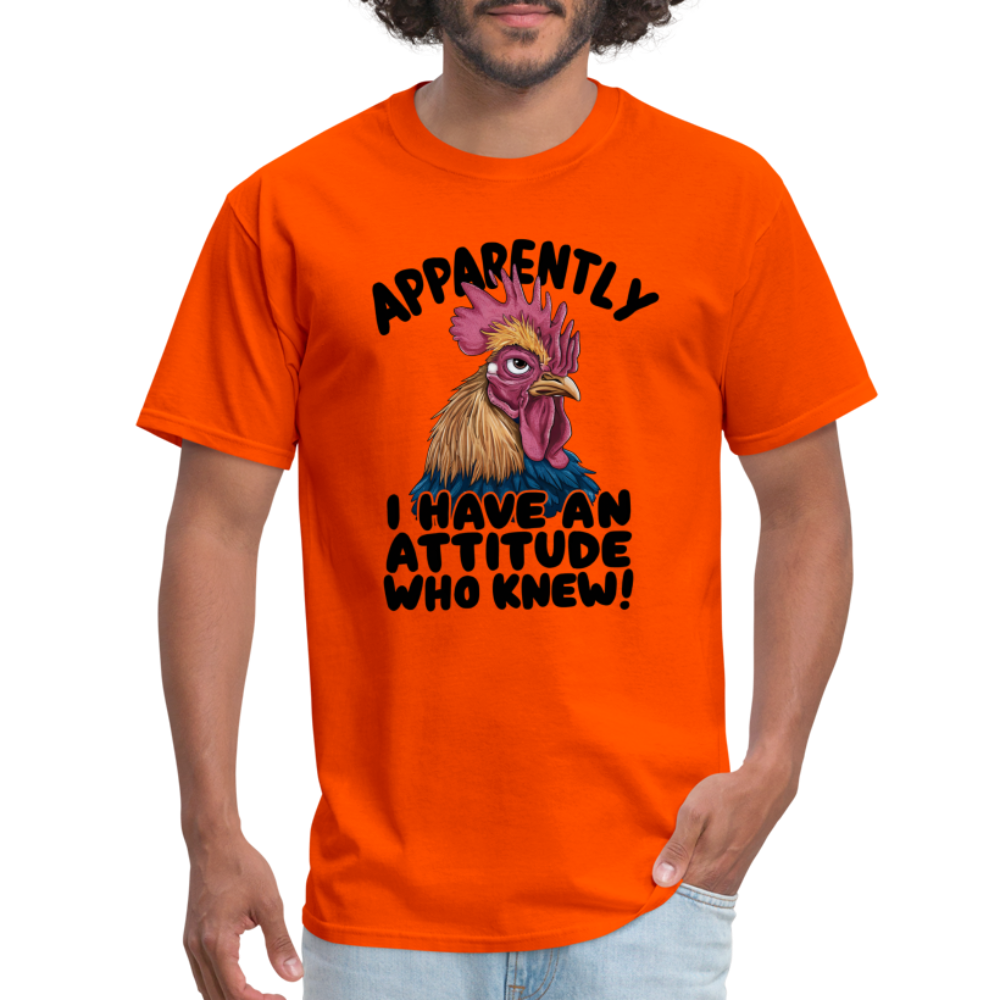 Apparently I Have An Attitude Who Knew T-Shirt (Funny Chicken Tee) - orange