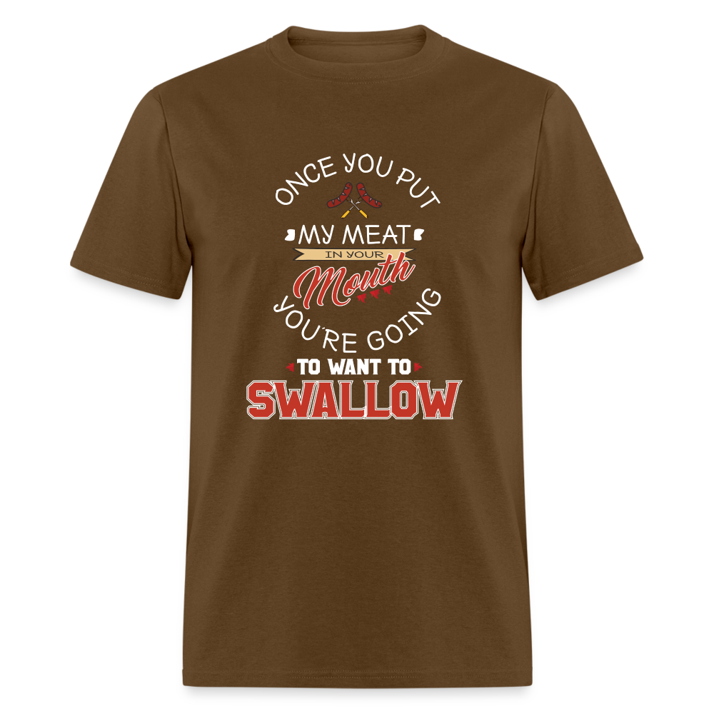 You're Going to Want to Swallow My Meat (Grilling BBQ Humor) T-Shirt - Color: heather black