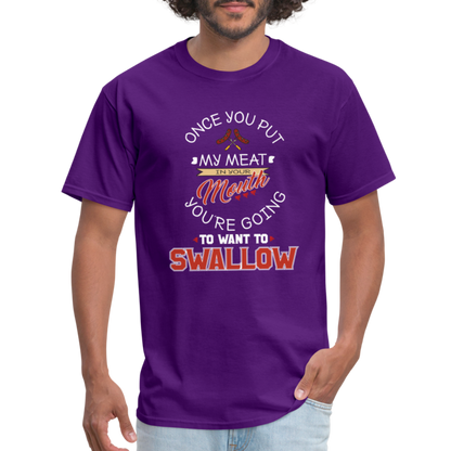 You're Going to Want to Swallow My Meat (Grilling BBQ Humor) T-Shirt - Color: heather black